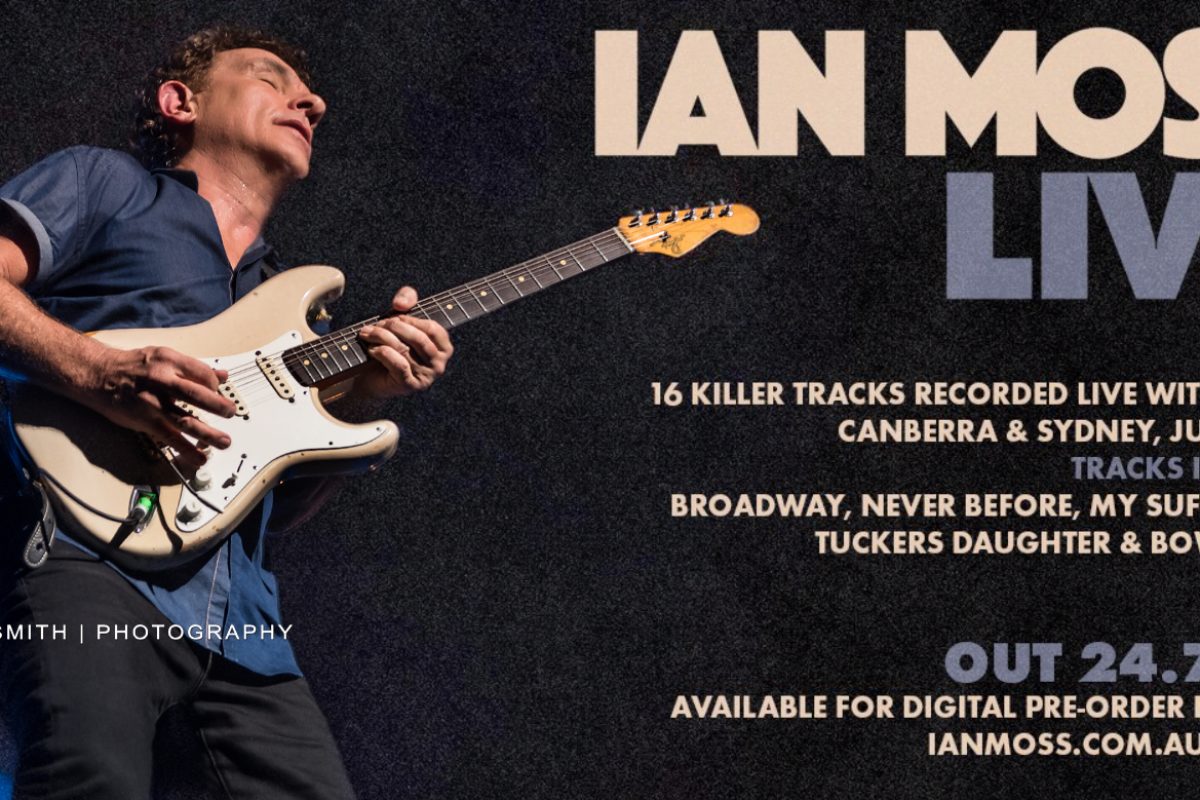 Ian Moss – Live Album – Enmore Theatre